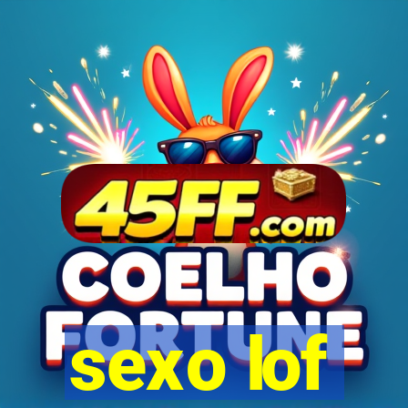 sexo lof